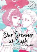 Our Dreams at Dusk: Shimanami Tasogare, Vol. 2 by Yuhki Kamatani