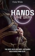 Hands that Bind: Getting all tied up at the sex club by Viola Wilde