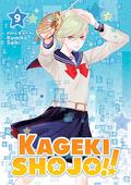 Kageki Shojo!! Vol. 9 (かげきしょうじょ!! [Kageki Shōjo!!] #9) by Kumiko Saiki