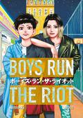 Boys Run the Riot, Vol. 2 (ボーイズ・ラン・ザ・ライオット [Boys Run the Riot] #2) by Keito Gaku