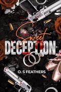 Sweet Deception by O.S. Feathers
