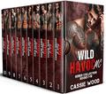 Wild Havoc MC Series Collection: Books 1-10 by Cassie Wood