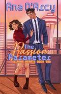 The Passion Parameter (Binary Hearts #2) by Ana D'Arcy