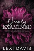 Deeply Examined by Lexi Davis