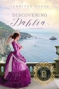 Discovering Dahlia by Jennifer Moore