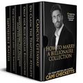 How to Marry a Billionaire Collection: 6 Inspiring Romance Suspense Novels by Cami Checketts