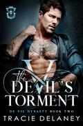 The Devil's Torment (The De Vil Dynasty #2) by Tracie Delaney