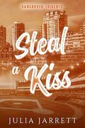 Steal A Kiss by Julia Jarrett