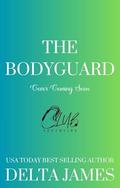 The Bodyguard: An Enemies to Lovers Romantic Suspense by Delta James
