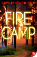 Firecamp by Jaycie Morrison