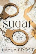 Sugar (Gilded #1) by Layla Frost