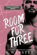 Room for Three by K. Webster