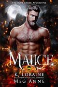 Malice: The Mate Games by Meg Anne, K. Loraine