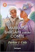 Marriage Bargain with the Comte (Proposals in Paris #1) by Parker J. Cole