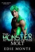 The Monster at the End of This Molt (The Monster at the End of His Pregnancy #4) by Edie Monte