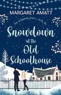 Snowdown at the Old Schoolhouse (The Glenbriar Series #6) by Margaret Amatt