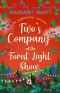 Two's Company at the Forest Light Show (The Glenbriar Series #4) by Margaret Amatt