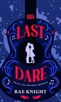 His Last Dare (Dare #1) by Rae Knight