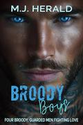 Broody Boys: Steamy Grumpy Romance Bundle by M.J. Herald