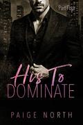 His To Dominate by Paige North