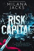 Risk Capital: Dark Romantic Suspense by Milana Jacks
