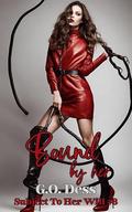 Bound by Her: A MF Femdom Marriage Erotica (Subject To Her Will #8) by G.O. Dess