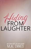 Hiding From Laughter by M.A. Innes