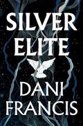 Silver Elite by Dani Francis