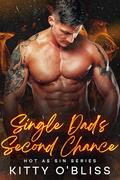 Single Dad's Second Chance (Hot as Sin #5) by Kitty O'Bliss