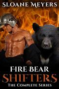 Fire Bear Shifters: The Complete Six Book Series by Sloane Meyers
