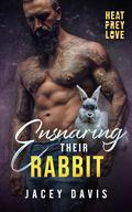 Ensnaring Their Rabbit by Jacey Davis