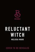 Reluctant Witch: A Course in Magic, Book 2 by Melissa Marr