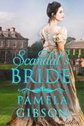 Scandal's Bride by Pamela Gibson