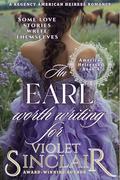 An Earl Worth Writing For: American Heiresses Book 4 - The Wallflower Alliance by Violet Sinclair
