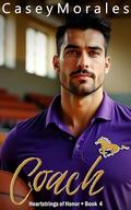 Coach (Heartstrings of Honor #4) by Casey Morales