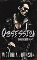 Obsession (Dark Possession #1) by Victoria Johnson
