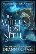The Witch's Lost Spell by Deanna Chase
