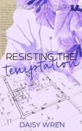 Resisting The Temptation (Broken Shelves #3) by Daisy Wren