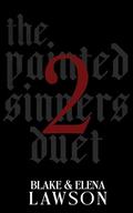 BOOK TWO (The Painted Sinners Duet #2) by Elena Lawson