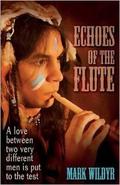Echoes of the Flute (Cut Hand #3) by Mark Wildyr