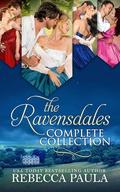 The Ravensdales: The Complete Collection: A Steamy Victorian Romance Series by Rebecca Paula