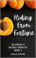 Hiding from Fortune by Emilia Squire