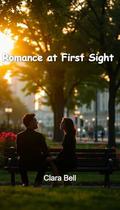 Romance At First Sight by Clara Bell