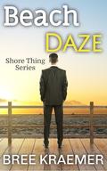 Beach Daze (Shore Thing #4) by Bree Kraemer