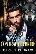 Alpha’s Contracted Bride: A Secret Baby Enemy Alpha Werewolf Shifter Romance by Gertty Rudraw