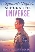 Across the Universe: Stardust Beach Book Five by Stephanie Taylor