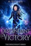 Descendant of Victory by M. Sinclair