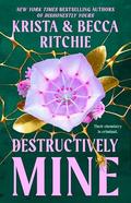 Destructively Mine (Webs We Weave #2) by Krista Ritchie
