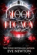 Blood Legacy by Eve Newton