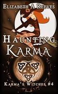 Haunting Karma by Elizabeth A. Reeves